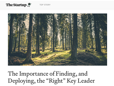 The Importance of Finding, and Deploying, the “Right” Key Leader